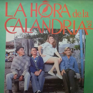 La Hora De La Calandria Vol. 2