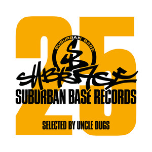 Suburban Base 25 - Selected By Uncle Dugs