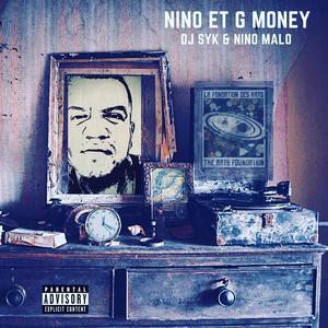 Nino et G Money (feat. Nino Malo) (Explicit)