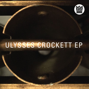 Ulysses Crockett EP