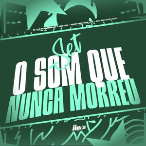 Set o Som Que Nunca Morreu (Explicit)