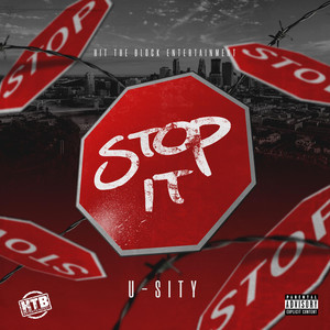 Stop It (Explicit)