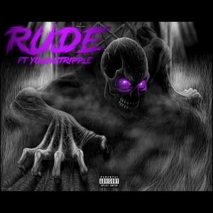 Rude (feat. YoungTripple)