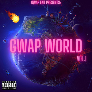 Gwap World Vol1 (Explicit)