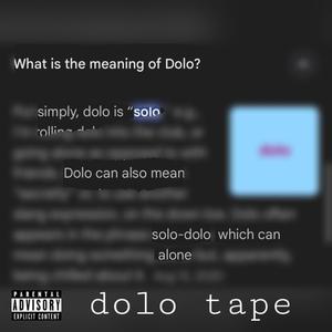 Dolo Tape (Explicit)