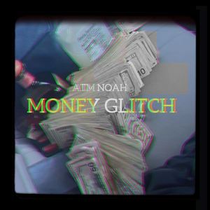 Money Glitch (Explicit)