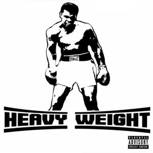 Heavy Weight (Explicit)