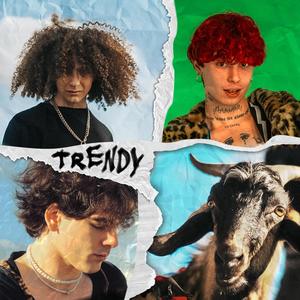 TRENDY (feat. Aurol & Bonzaccio) (Explicit)