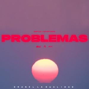 Problemas (feat. Zahj) (Explicit)