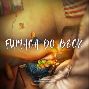 FUMAÇA DO BECK (feat. Mc Vitinho Avassalador) [EletroFunk] [Explicit]