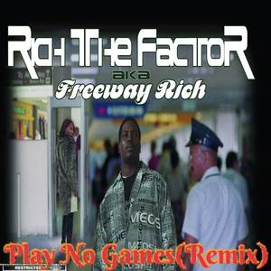 Play No Games (Remix) [Explicit]