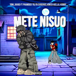 Mete nisuo (Explicit)