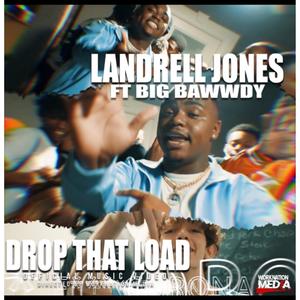 drop that load (feat. Big Bawwdy) (Explicit)