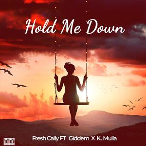 Hold Me Down