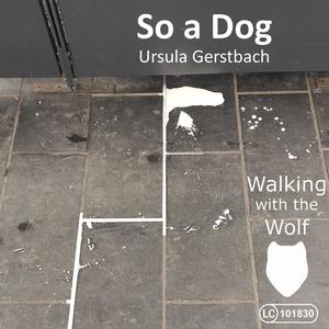 So a Dog (feat. Ursula Gerstbach)