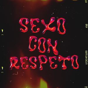 **** CON RESPETO (Explicit)