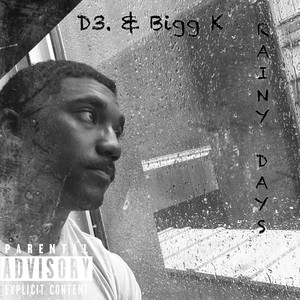 Rainy Days (Explicit)