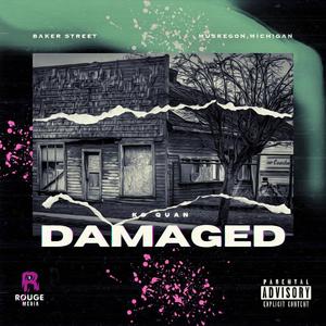 Damaged (Explicit)