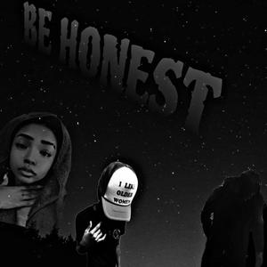 Be Honest (feat. 808Kii & Snowbxbie) [Explicit]