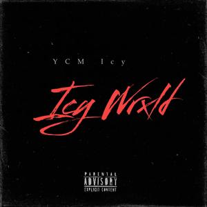 Icy Wrxld (Explicit)