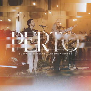 Perto (feat. Guilherme Andrade)