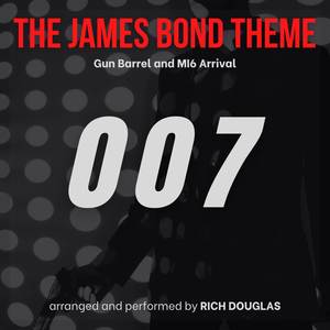 The James Bond Theme (Gun Barrel and MI6 Arrival)