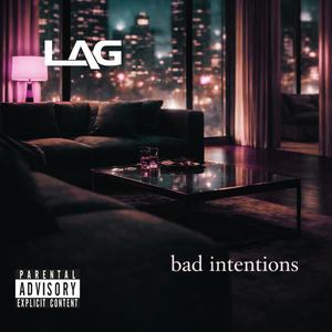 Bad Intentions (Explicit)