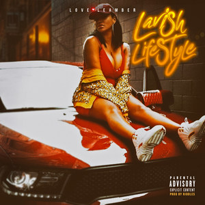 Lavish Lifestyle (Explicit)