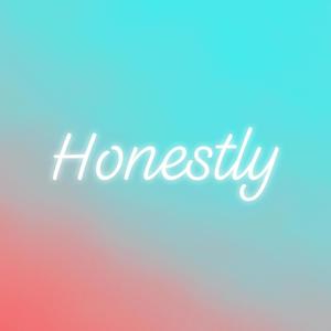 Honestly (Explicit)