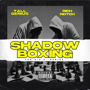 Shadow Boxing (Explicit)