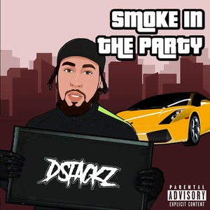 Smoke in The Party (Explicit)