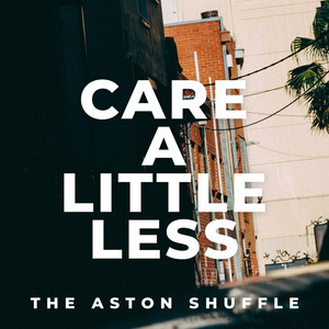 Care A Little Less (Explicit)