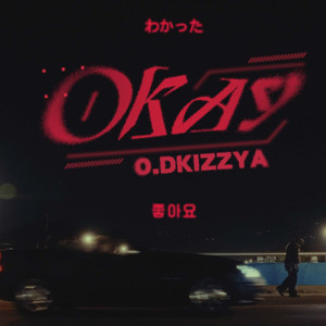 Okay Okay (Explicit)