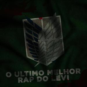 O Ultimo Melhor Rap do Levi
