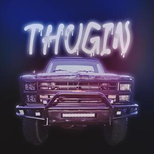 Thuggin (feat. Chief Stunt) [Explicit]