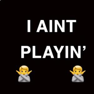 I AINT PLAYIN' (feat. Ace The Outcast) (Explicit)