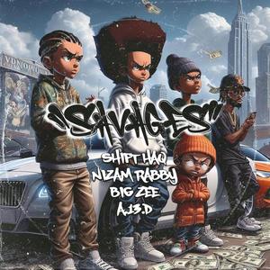 Savages (feat. Nizam Rabby, Big Zee & A.13.D) (Demo|Explicit)