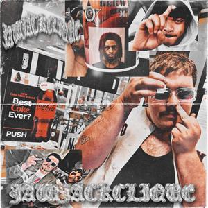 JAW JACK CLIQUE (feat. JATAN SATAN & ily rip <3) (Explicit)