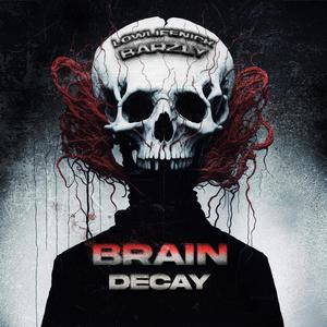 BRAIN DECAY (Explicit)