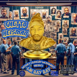 GhettO HerO's (feat. L Slo, King LR & Kelzfromdabellz) (Explicit)