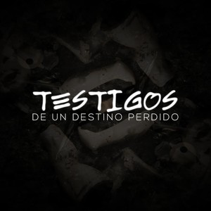 Testigos de un Destino Perdido (Explicit)