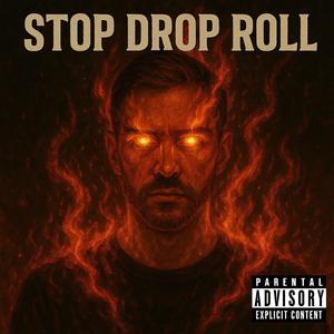 Stop Drop Roll (Explicit)