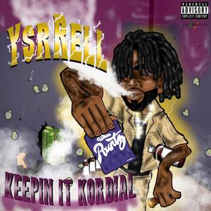 Keepin It Kordial (Explicit)