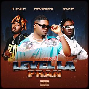 Level la pran (feat. K-dashy ht & owa7 SG9 beats) (Explicit)