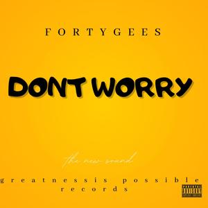 Don't worry