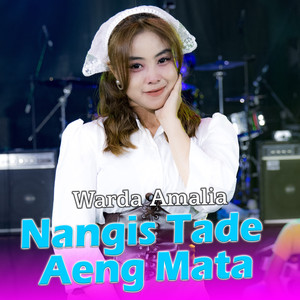 Nangis Tade Aeng Mata