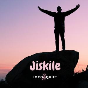 Jiskile (feat. Quiet) [Explicit]