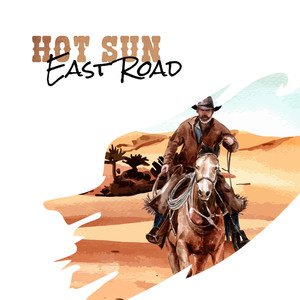 Hot Sun – East Road