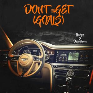 Don't Forget (Goals) (feat. Donny Trees) [Explicit]