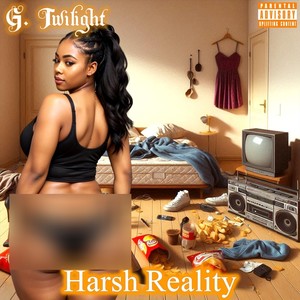 Harsh Reality (Explicit)